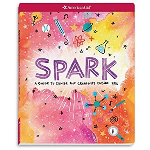 Spark: A Guide to Ignite the Creativity Inside You