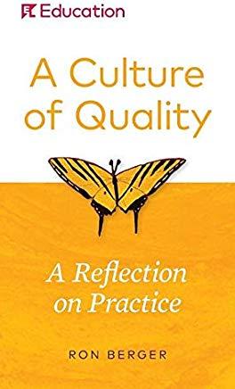 A Culture of Quality: A Reflection on Practice