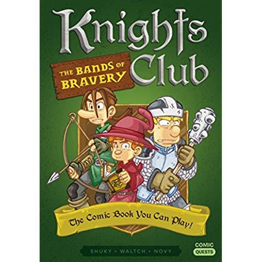 Knights Club: The Bands of Bravery: The Comic Book You Can Play