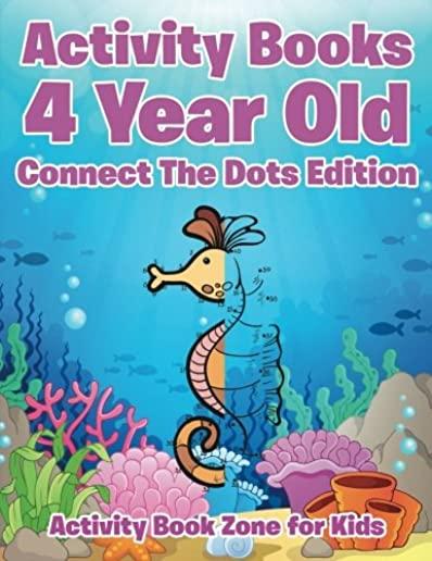 Activity Books 4 Year Old Connect the Dots Edition
