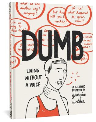 Dumb: Living Without a Voice
