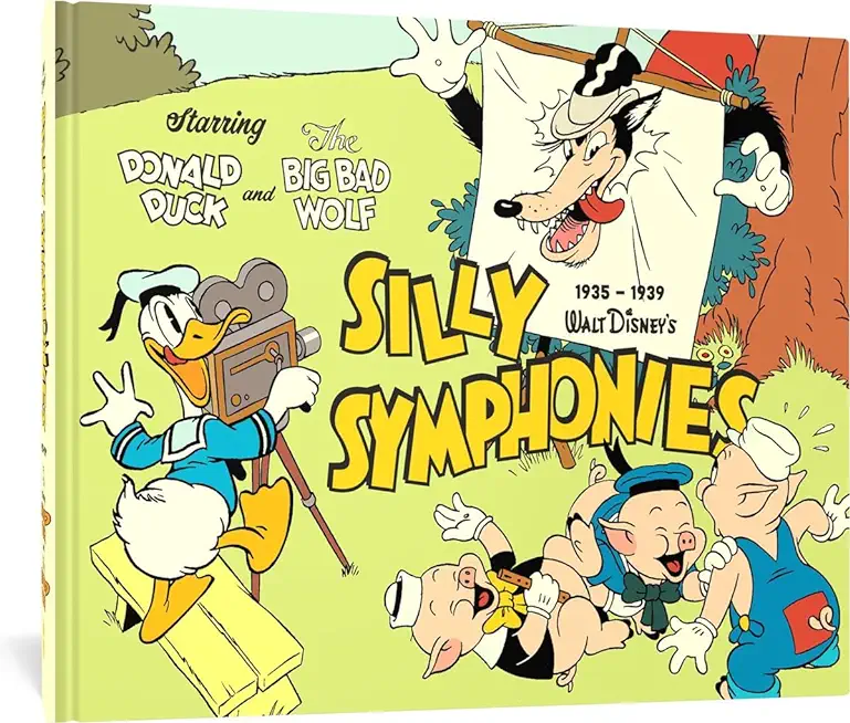 Walt Disney's Silly Symphonies 1935-1939: Starring Donald Duck and the Big Bad Wolf