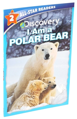 Discovery Leveled Readers: I Am a Polar Bear