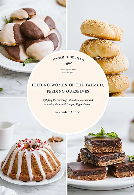 Feeding Women of the Talmud, Feeding Ourselves
