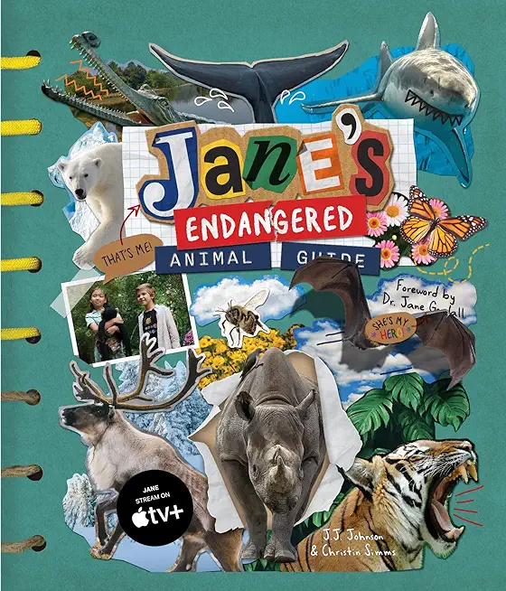 Jane's Endangered Animal Guide: (The Ultimate Guide to Ending Animal Endangerment) (Ages 7-10)