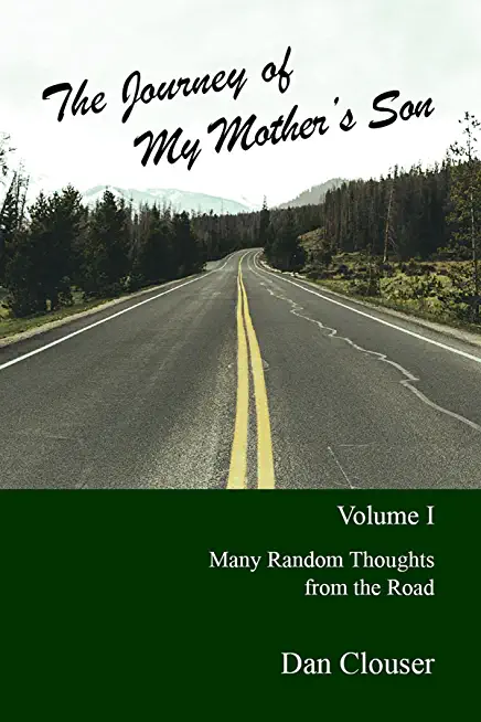 The Journey of my Mother's Son: Volume I