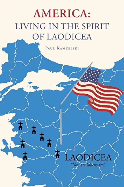 America: Living in the Spirit of Laodicea