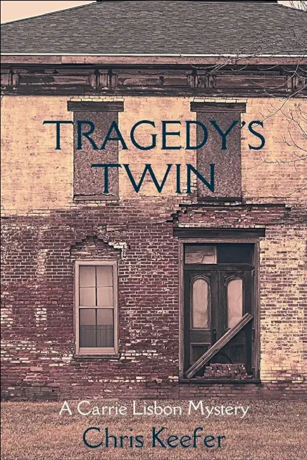 Tragedy's Twin: A Carrie Lisbon Mystery