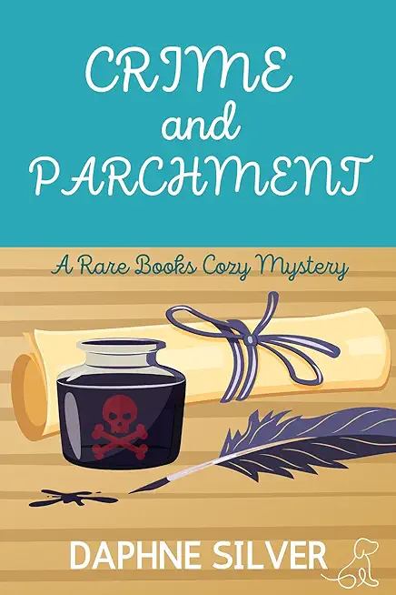 Crime and Parchment: A Rare Books Cozy Mystery