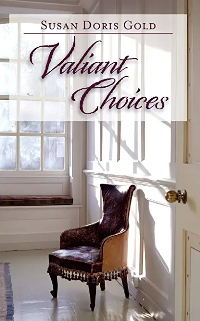 Valiant Choices