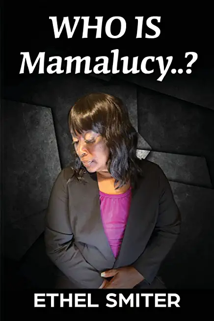 Who Is Mamalucy?