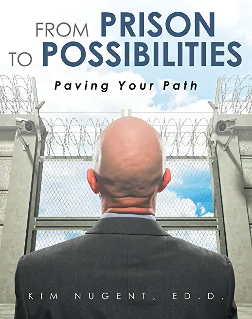 From Prison to Possibilities: Paving Your Path
