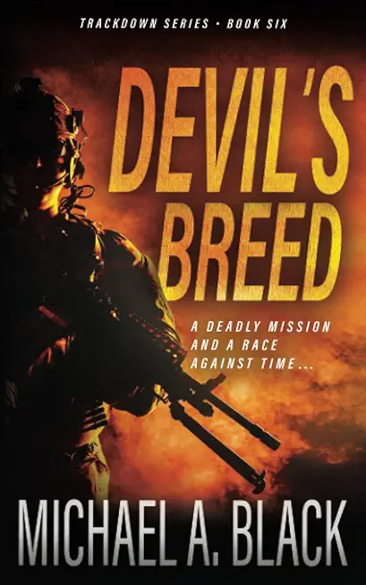 Devil's Breed: A Steve Wolf Military Thriller
