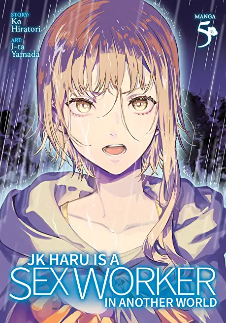 Jk Haru Is a Sex Worker in Another World (Manga) Vol. 5
