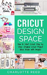 Cricut Design Space: How to Start Cricut Step by Step - Original Cricut Project Ideas Inside with Images