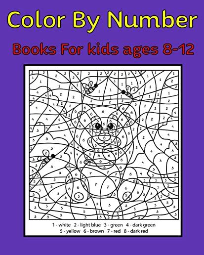 Color By Number Books For kids ages 8-12: 50 Unique Color By Number Design for drawing and coloring Stress Relieving Designs for Adults Relaxation Cre