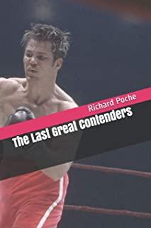 The Last Great Contenders