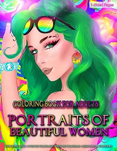 Coloring Book for Adults - Portraits of Beautiful Women: Coloring Page for Grown-Ups Featuring Beautiful Collection of Women Portraits - Close Up Sket