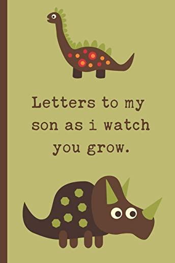 Letters To My Son As I Watch You Grow: Baby Boy Prompted Fill In 93 Pages of Thoughtful Gift for New Mothers - Moms - Parents - Write Love Filled Memo