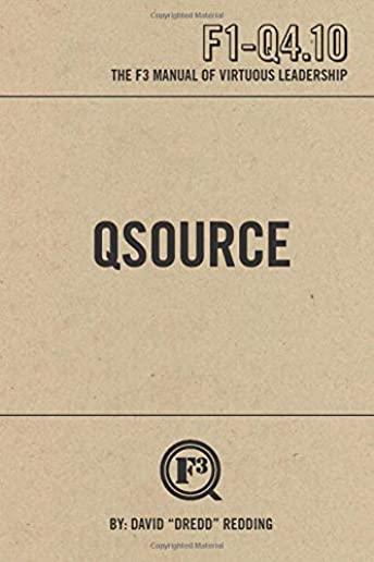 QSource: The F3 Manual of Virtuous Leadership