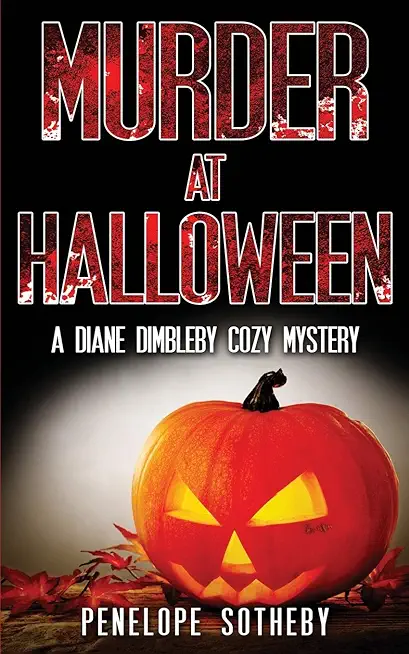 Murder at Halloween: A Diane Dimbleby Cozy Mystery