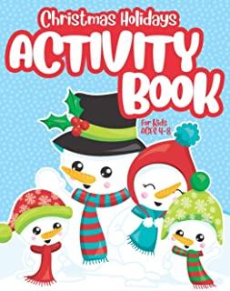 Christmas Holidays Activity Book for Kids ages 4-8: Coloring, Mazes, Word Search, Spot the Differences and More! Ideal to Keep Busy or use as Stocking