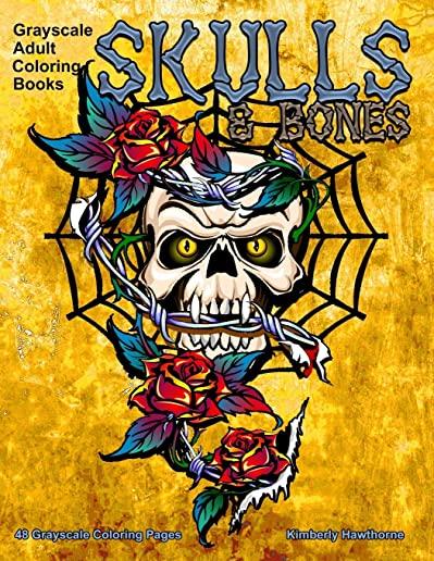 Grayscale Adult Coloring Books Skulls & Bones: Life Escapes Adult Coloring Books 48 grayscale coloring pages of skulls, bones, cute, creepy fun design