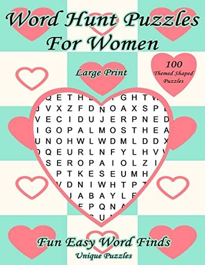 Word Hunt Puzzles For Women Large Print: Fun Easy Word Finds