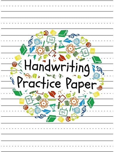 Handwriting Practice Paper: Perfect Writing Paper With Dotted Line For Kids.