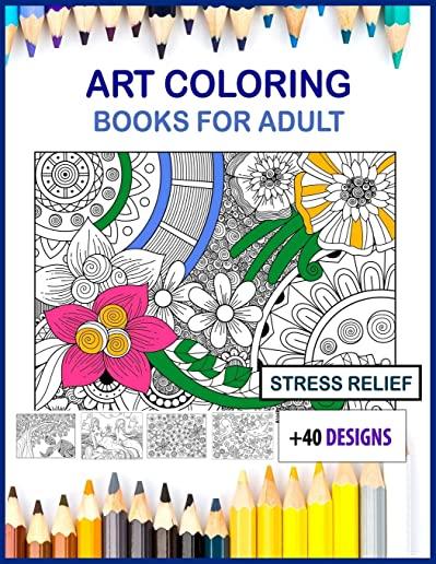 Art coloring books for adults large print: art coloring books for adults large 8.5x11 size