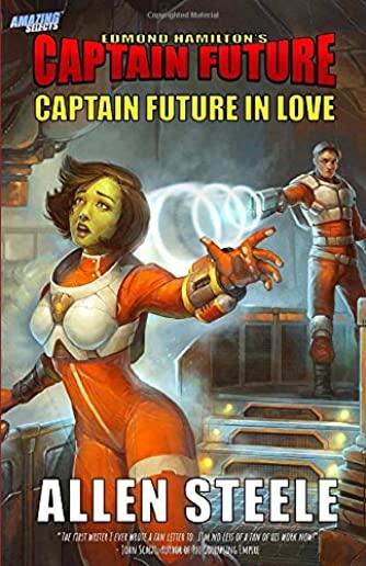 Captain Future: Captain Future in Love