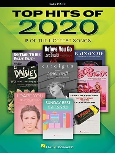 Top Hits of 2020: 18 of the Hottest Songs Arranged for Easy Piano with Lyrics: Easy Piano Songbook
