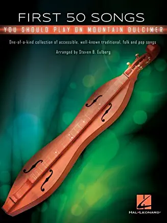 First 50 Songs You Should Play on Mountain Dulcimer