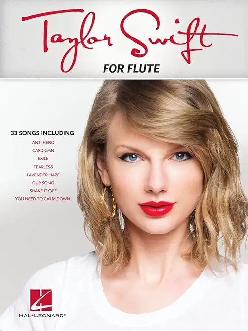 Taylor Swift for Flute - 33 Songs Songs Arranged for Flute