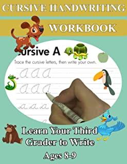 Cursive Handwriting Workbook - Learn Your Third Grader to Write - Ages 8-9: Remember Cursive Letters A-Z, Creative Writing, Personification, Metaphors