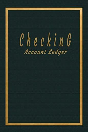 Checking Account Ledger: Checking Account Balance Record & Bank Tracker - 6 Column Personal Checking Account - Transaction Register CheckBook B