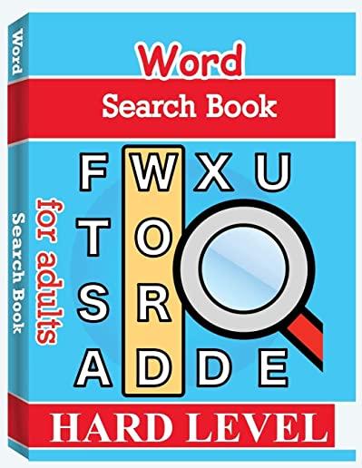 Word Search Books for Adults - Hard Level: Word Search Puzzle Books for Adults, Large Print Word Search, Vocabulary Builder, Word Puzzles for Adults