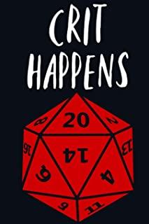 Crit Happens: CP Crit Happens Dice Dungeons Dragons Cool Funny Classic Notepad Notebook