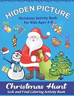Hidden Picture Christmas Activity Books for Kids ages 4-8, Christmas Hunt Seek And Find Coloring Activity Book: A Creative Christmas activity books fo
