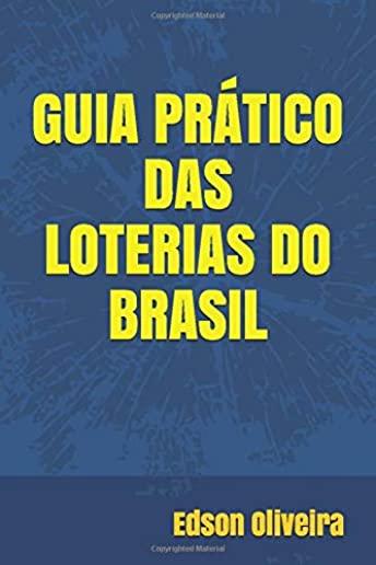 Guia PrÃ¡tico Das Loterias Do Brasil: Edson Oliveira