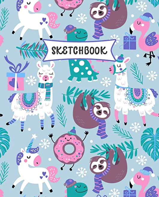Sketchbook: Sloth, Unicorn and Llama Sketch Book for Kids - Practice Drawing and Doodling - Fun Sketching Book for Toddlers & Twee