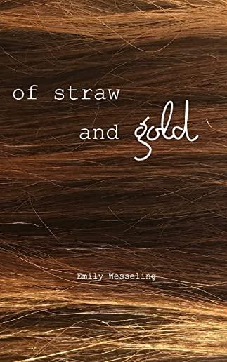 of straw and gold