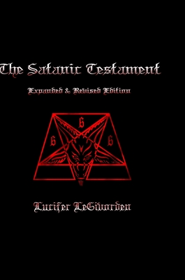 The Satanic Testament Expanded and Revised Edition