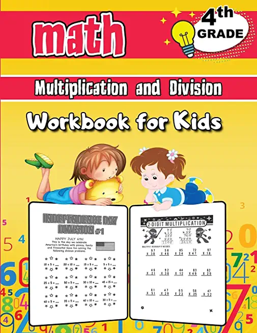 4th Grade Math Multiplication and Division Workbook for Kids: Grade 4 Activity Book, Fourth Grade Math Workbook, Fun Math Books for 4th Grade