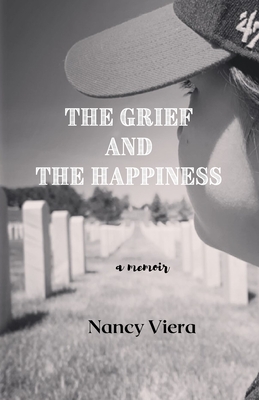 The Grief and The Happiness: a memoir