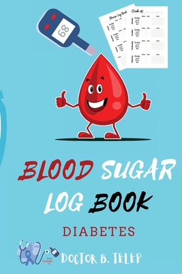 Blood Sugar Log Book Diabetes: Weekly Blood Sugar Diary Diabetic Glucose Tracker Journal Book-4 Time Before-After (Breakfast, Lunch, Dinner, Bedtime)