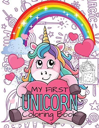 My First Unicorn Coloring Book: Amazing Kids Coloring Book, Contains Over 50 Page Unique Unicorn Designs Large 8.5x11