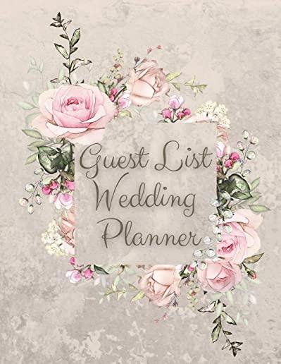 Guest List Wedding Planner: Beautiful Wedding Guest Tracker with Floral Cover Design, Planner List, List Names and Addresses, Wedding Planner