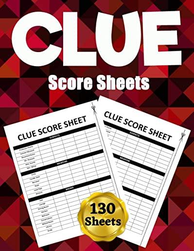 Clue Score Sheets: 130 Large Score Pads for Scorekeeping - Clue Score Cards - Clue Score Pads with Size 8.5 x 11 inches (Clue Score Book)