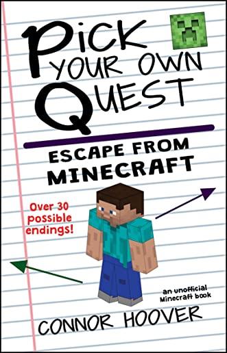 Pick Your Own Quest: Escape From Minecraft